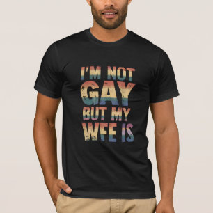 Jag är inte gay men min fru är HBT regnbågsbröllop T Shirt