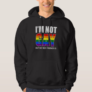 Jag är inte gay men min pojkvän är Flagga Gay Hoodie