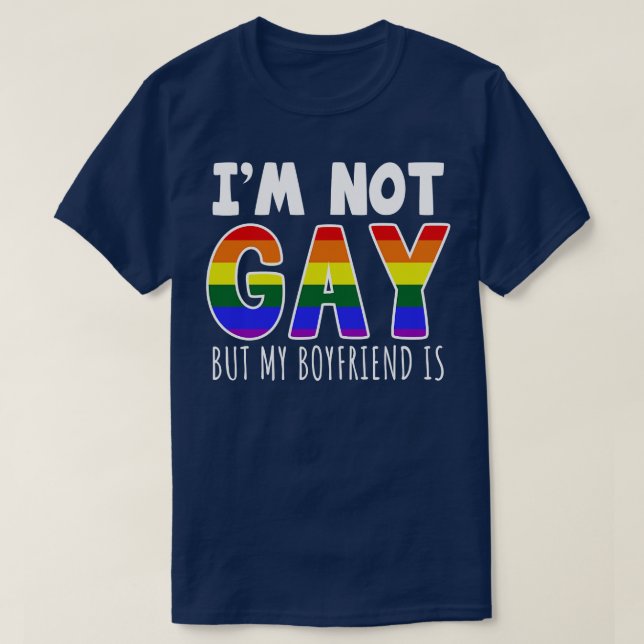 Jag är inte Gay men min pojkvän är T Shirt (Design framsida)