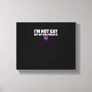_Jag är inte Gay, men mitt flickvän är_ Bisexual-P Canvastryck