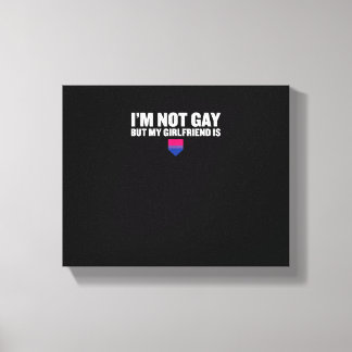 _Jag är inte Gay, men mitt flickvän är_ Bisexual-P Canvastryck