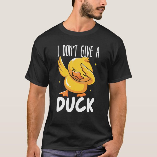 Jag är inte Ge A Anka Whisperer Duckling Bird Wate T Shirt (Framsida)