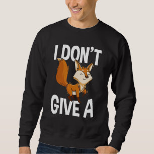 Jag är inte Ge A Fox Red Fox Funny Fox Älskare Gif Lång Ärmad Tröja