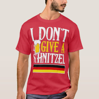 Jag är inte Ge A Schnitzel German Beer Wurst Funny T Shirt