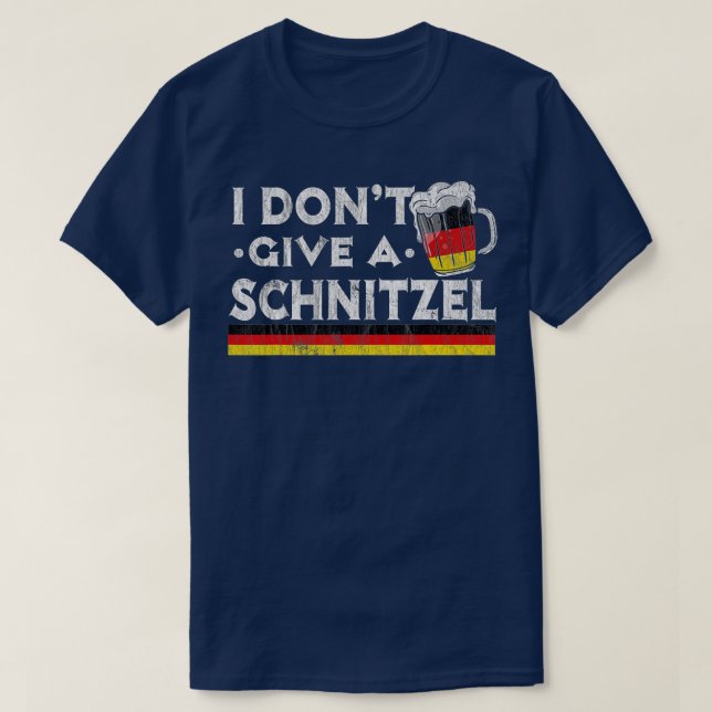 Jag är inte Ge A Schnitzel German Beer Wurst Funny T Shirt (Design framsida)