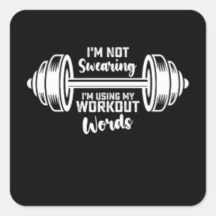 Jag är inte glad att jag använder min Workout Ord Fyrkantigt Klistermärke