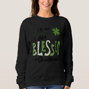 Jag är inte glad att jag är välsignad Social-arbet T Shirt