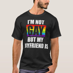 Jag är inte glad, men min pojvän är LGBTQ-finar T Shirt