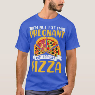 Jag är inte gravid i Tjock men jag tycker om Pizza T Shirt