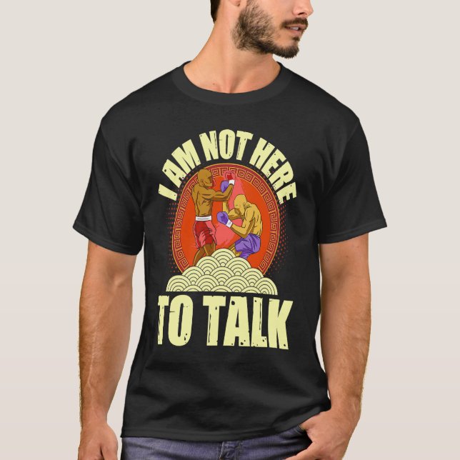 Jag är inte här för att prata boxning uppercut t shirt (Framsida)