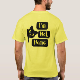 Jag är inte hemma t shirt