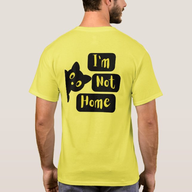 Jag är inte hemma t shirt (Baksida)
