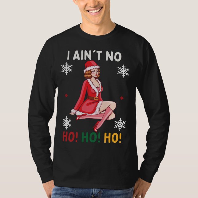 Jag är inte Ho Ho Ho Funny jul Pajama T Shirt (Framsida)