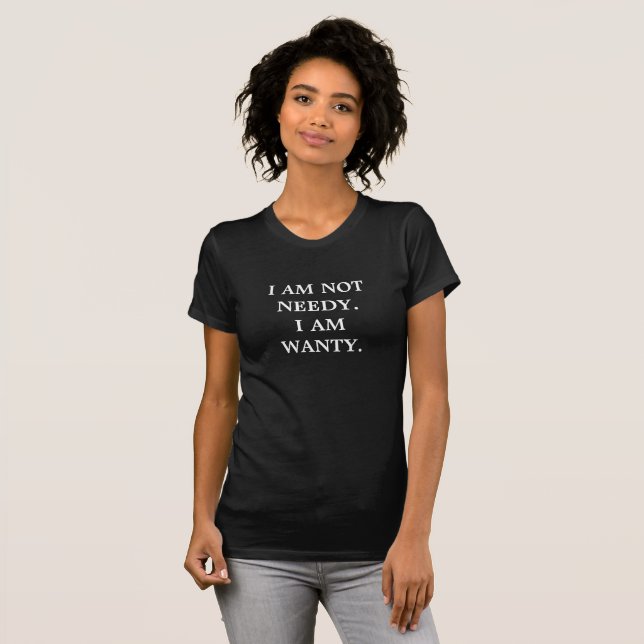Jag är inte i behov, Lusnyt citat Shirt T-shirt (Hel framsida)