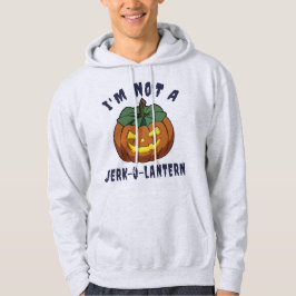 Jag är inte Idiot-O-Lantern Funny Halloween Hoodie