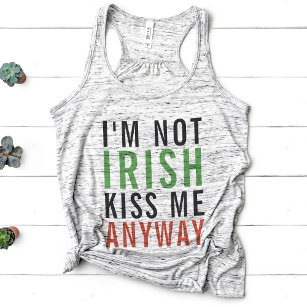 Jag är inte irländare, Kiss Me ändå St patrick's d Linne Med Racerback