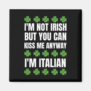 Jag är inte irländare Kyss mig ändå Roligt italien Magnet