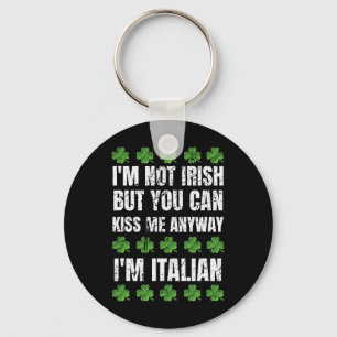 Jag är inte irländare Kyss mig ändå Roligt italien Nyckelring