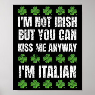 Jag är inte irländare Kyss mig ändå Roligt italien Poster