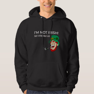 Jag är inte irländare, men jag dricker som jag är hoodie