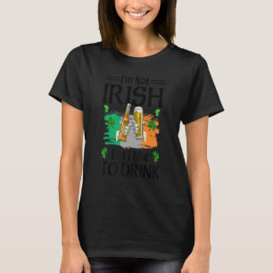 Jag är inte irländare, men jag gillar att dricka B T Shirt