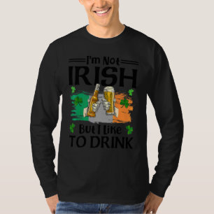 Jag är inte irländare, men jag gillar att dricka B T Shirt
