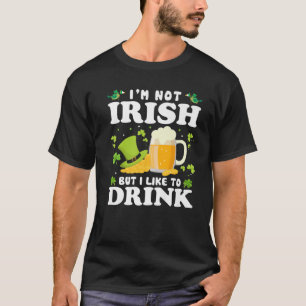 Jag är inte irländare, men jag gillar att dricka B T Shirt