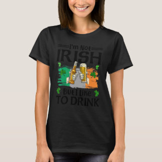 Jag är inte irländare, men jag gillar att dricka B T Shirt