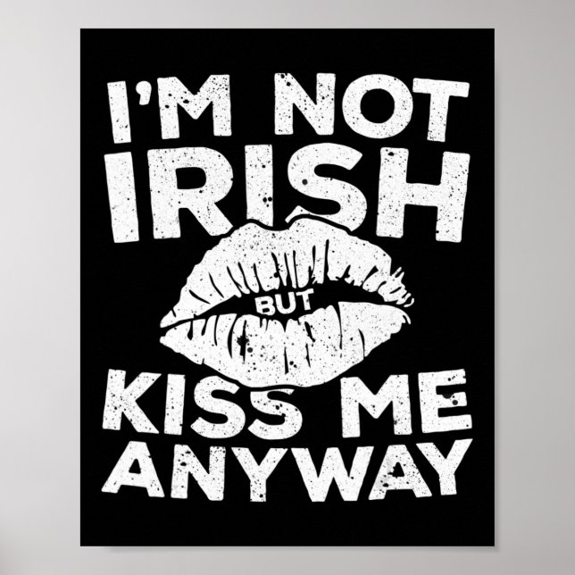 Jag är inte irländare men Kiss Me ändå St Patrick  Poster (Framsidan)