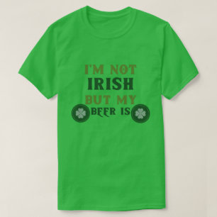 Jag är inte irländare, men mitt öl är t shirt