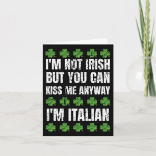 Jag är inte irländsk, kyss mig ändå, rolig italien kort