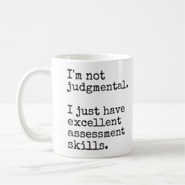 Jag är inte Judgmental Funny Office Kaffemugg