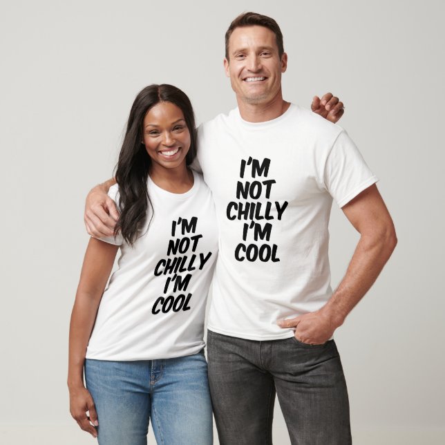 Jag är inte kall, jag är cool t shirt (Unisex)