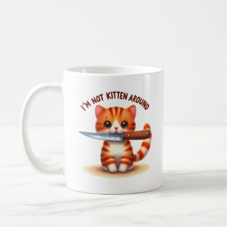 Jag är inte Kitten runt, Cute Sarcastic Cat Pun Kaffemugg