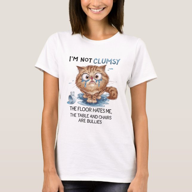 Jag är inte klumpig, golvet hatar mig t shirt (Framsida)