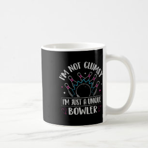 Jag är inte klumpig - jag är bara en unik Bowlarea Kaffemugg