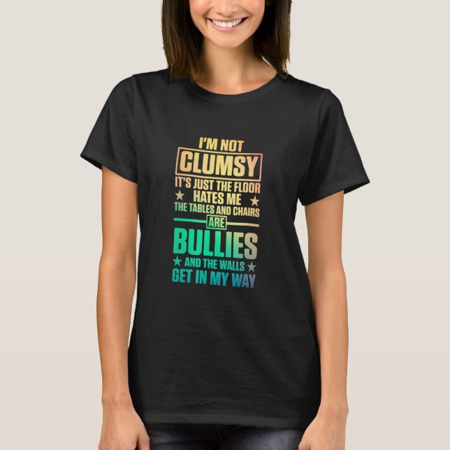 Jag är inte kluven i Golv.. T Shirt (Framsida)