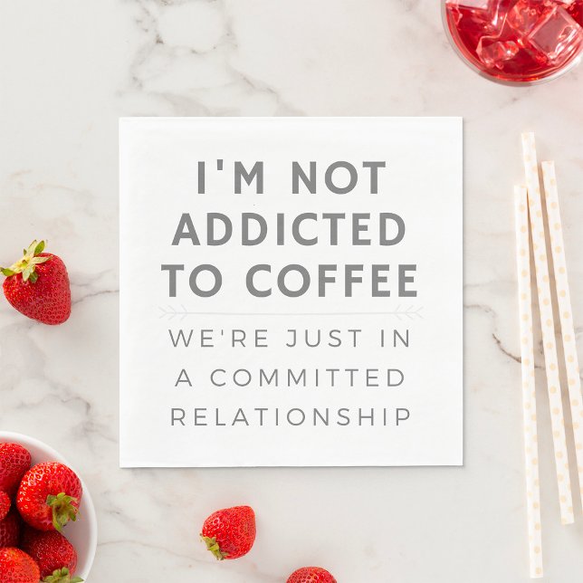Jag är inte koffeinberoende pappersservett (Skapare uppladdad)