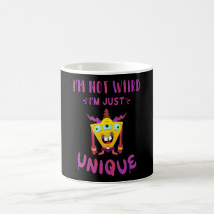 Jag är inte konstig att jag bara är unik kaffemugg