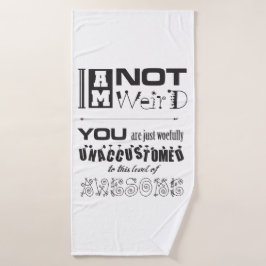 Jag är inte Konstig! Bath Towel