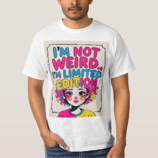 Jag är inte Konstig - Begränsad Edition Funny Cita T Shirt