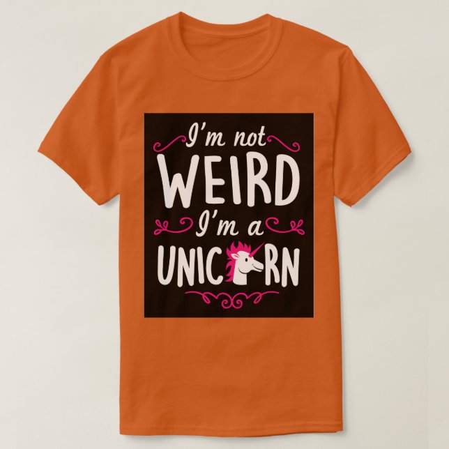 Jag är inte konstig Im a unicorn T Shirt (Design framsida)