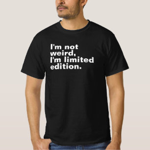 Jag är inte konstig I's begränsad edition unique T Shirt