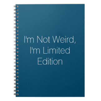 Jag är inte Konstig, jag är Begränsad Edition bärb Anteckningsbok