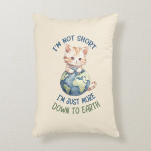 Jag är inte Kort, bara ner till jorden - Cute Cat Prydnadskudde