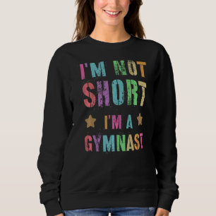 Jag är inte Kort ett Gymnast Squad Gymnastics Team T Shirt