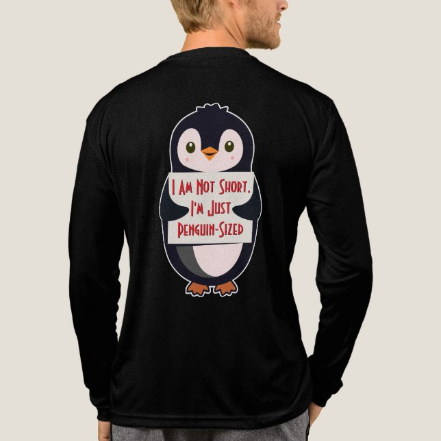 Jag är inte kort, jag är bara pingvinstor t shirt (Baksida)
