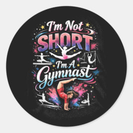 Jag är inte kort, jag är en gymnast runt klistermärke