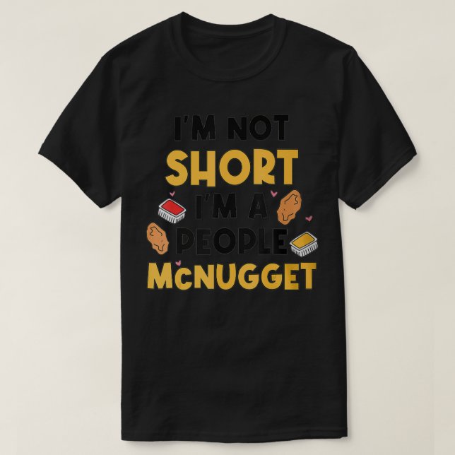 Jag är inte Kort, jag är en McNugget T Shirt (Design framsida)