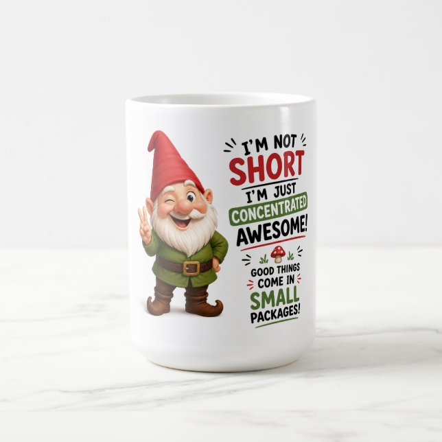 Jag är inte kort jag är fantastisk dvärgdesign kaffemugg (Center)